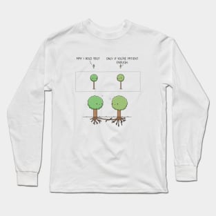 Patience Long Sleeve T-Shirt